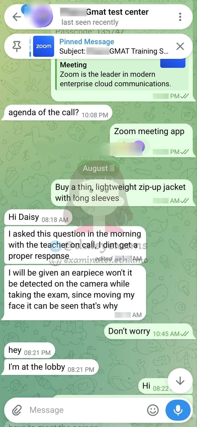 Client worried the earpiece would be detected by the exam camera